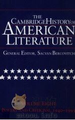 THE CAMBRIDGE HISTORY OF AMERICAN LITERATURE Volume 8 Poetry and Criticism 1940-1995   1996  PDF电子版封面  0521497337   
