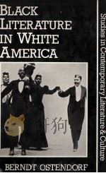 Black Literature in White America   1982  PDF电子版封面  071080041X;0389202576   