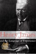 Henry James and the Language of experience   1999  PDF电子版封面  0521623987   