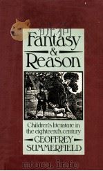 FANTASY AND REASON Children's Literature in the Eighteenth Century（1984 PDF版）