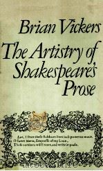 The Artistry of Shakespeare's Prose   1968  PDF电子版封面  0416725708   