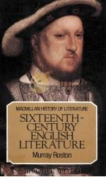 MACMILLAN HISTORY OF LITERATURE SIXTEENTH-CENTURY ENGLISH LITERATURE   1982  PDF电子版封面  0333271440   