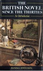 THE BRITISH NOVEL SINCE THE THIRTIES An Introduction   1986  PDF电子版封面    RANDALL STEVENSON 