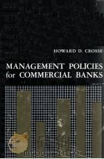 Management Policies For Commercial Banks   1962  PDF电子版封面    Howard D.Crosse 