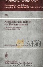 Informatik-Fachberichte 78 Architektur und Betrieb von Rechensystemen   1984  PDF电子版封面  3540129138   