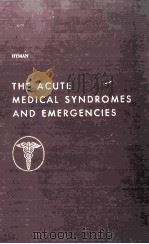 The Acute Medical Syndromes And Emergencies（1959 PDF版）