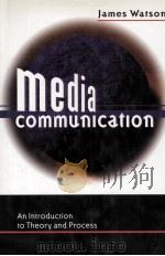 Media Communication An Introduction to Theory and Process   1998  PDF电子版封面  0333683994   