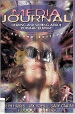 Media Journal Reading and Writing about Popular Culture Second Edition   1999  PDF电子版封面  9780205274833   