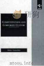 Competitiveness and Corporate Culture   1998  PDF电子版封面  1840145595   