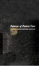 Patterns of Patient Care Some Studies Of The Utilization Of Nursing Service Personnel   1955  PDF电子版封面     