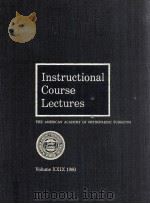 Instructional Course Lectures Volume XXIX 1980   1980  PDF电子版封面     