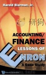 ACCOUNTING/FINANCE LESSONS OF NRON A CASE STUDY     PDF电子版封面  9789812790309   