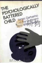 THE PSYCHOLOGICALLY BATTERED CHILD     PDF电子版封面  1555420028   
