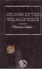 ORIGINS OF THE WELFARE STATE VOLUME Ⅵ     PDF电子版封面  9780415212281   