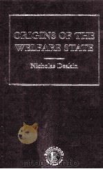 ORIGINS OF THE WELFARE STATE VOLUME Ⅱ     PDF电子版封面  9780415212243   