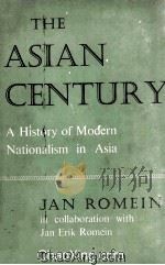 The Asian Century A History of Modern Nationalism in Asia   1962  PDF电子版封面     