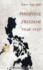 Philippine Freedom 1946-1958   1958  PDF电子版封面     