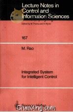 Lecture Notes in Control and Information Sciences 167 M.Rao Integrated System for Intelligent Contro（1992 PDF版）