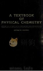 A TEXTBOOK PHYSICAL CHEMISTRY   1973  PDF电子版封面     