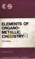 ELEMENTS OF ORGANO-METALLIC CHEMISTRY   1974  PDF电子版封面     