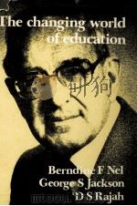 the changing world of education festschrift for a l behr（1983 PDF版）