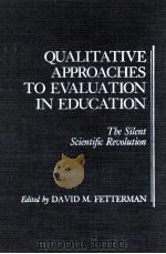 QUALITATIVE APPROACHES TO EVALUATION IN EDUCATION The Silent Scientific Revolution（1988 PDF版）
