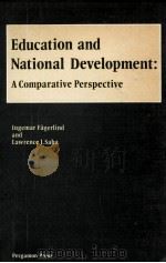 Education and National Development A COMPARATIVE PERSPECTIVE   1983  PDF电子版封面  0080302025   
