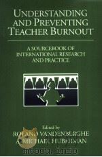 Understanding and Preventing Teacher Burnout A Sourcebook of International Research and Practice（1999 PDF版）