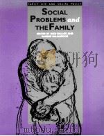 SOCIAL PROBLEMS AND THE FAMILY     PDF电子版封面  9780803988378   