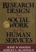 RESEARCH DESIGN FOR SOCIAL WORK AND THE HUMAN SERVICES     PDF电子版封面  9780669209372   