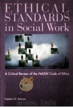 ETHICAL STANDARDS IN SOCIAL WORK     PDF电子版封面  9780871012937   