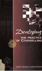 DEVELOPING THE PRACTICE OF COUNSELLING     PDF电子版封面     