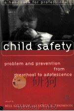 CHILD SAFETY:PROBLEM AND PREVENTION FROM PRESCHOOL TO ADOLESCENCE（ PDF版）