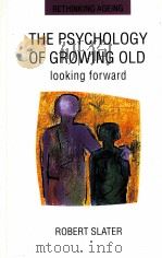 THE PSYCHOLOGY OF GROWING OLD LOOKING FORWARD（ PDF版）