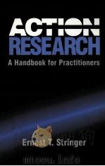 ACTION RESEARCH A HANDBOOK FOR PRACTITIONERS     PDF电子版封面  9780761900658   