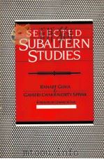 SELECTED SUBALTERN STUDIES     PDF电子版封面  0195052897   