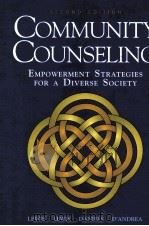 COMMUNITY COUNSELING EMPOWERMENT STRATEGIES FOR A DIVERSE SOCIETY SECOND EDITION     PDF电子版封面  9780534258542   