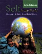 SELF IN THE WORLD ELEMENTARY AND MIDDLE SCHOOL SOCIAL STUDIES     PDF电子版封面     