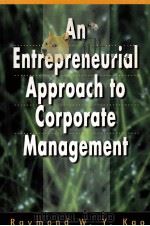 AN ENTREPRENEURIAL APPROACH TO CORPORATE MANAGEMENT     PDF电子版封面  9780136267720   