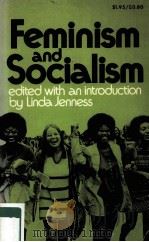 FEMINISM AND SOCIALISM EDITED WITH AN INTRODUCTION BY LINDA JENNESS（ PDF版）