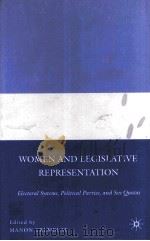 WOMEN AND LEGISLATIVE REPRESENTATION ELECTORAL SYSTEMS POLITICAL PARTIES AND SEX QUOTAS     PDF电子版封面  9780230603783   