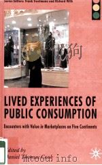 LIVED EXPERIENCES OF PUBLIC CONSUMPTION     PDF电子版封面  9780230517042   