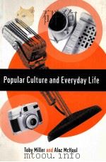 POPULAR CULTURE AND EVERYDAY LIFE     PDF电子版封面  9780761952138   