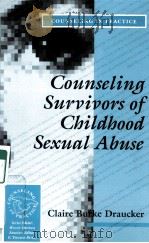 COUNSELING SURVIVORS OF CBILDBOOD SEXUAL ABUSE     PDF电子版封面  9780803985711   