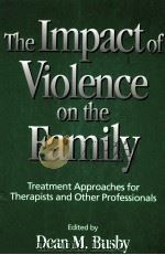 THE IMPACT OF VIOLENCE ON THE FAMILY     PDF电子版封面     