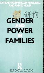 GENDER AND POWER IN FAMILIES     PDF电子版封面  9780415049115   