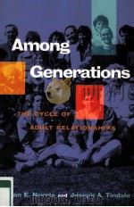 AMONG GENERATIONS THE CYCLE OF ADULT RELATIONSHIPS（ PDF版）