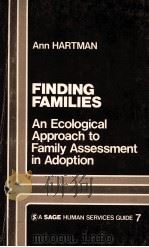 FINDING FAMILIES AN ECOLOGICAL APPROACH TO FAMILY ASSESSMENT IN ADOPTION     PDF电子版封面     