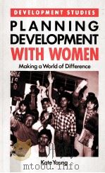 PLANNING DEVELOPMENT WITH WOMEN     PDF电子版封面  9780333559284   