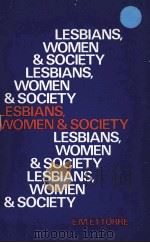 LESBIANS WOMEN AND SOCIETY     PDF电子版封面  0710003307   